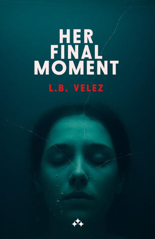 Her Final Moment