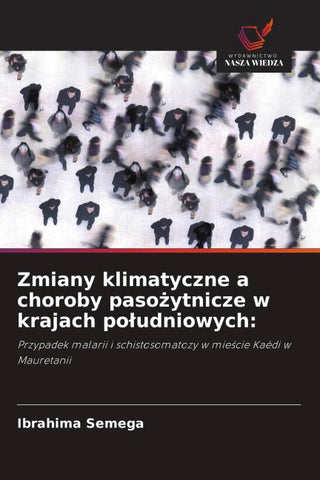 Zmiany klimatyczne a choroby paso¿ytnicze w krajach po¿udniowych: