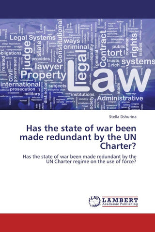 Has the state of war been made redundant by the UN Charter?