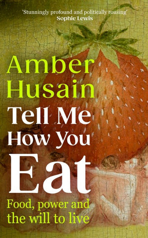 Tell Me How You Eat