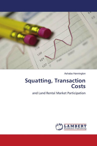 Squatting, Transaction Costs