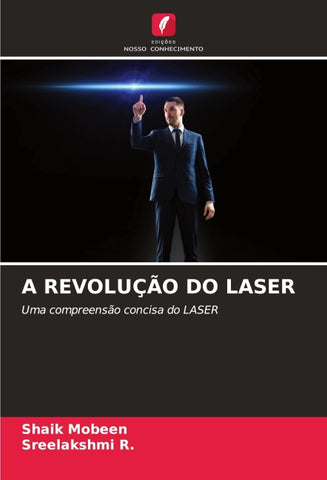 A REVOLUÇÃO DO LASER