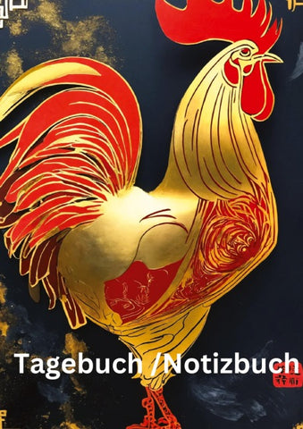 Tagebuch / Notizbuch  Chinesische Tierkreis  Hahn