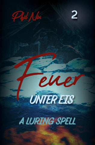 Feuer unter Eis – A Luring Spell