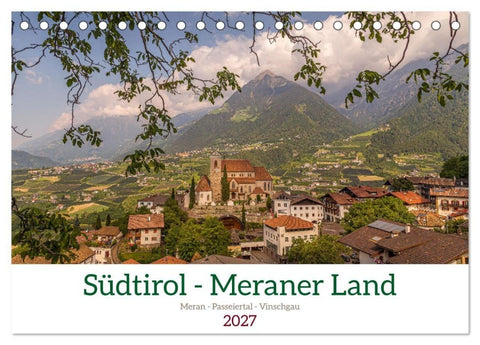 Südtirol - Meraner Land (Tischkalender 2027 DIN A5 quer), CALVENDO Monatskalender