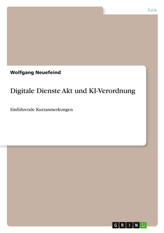 Digitale Dienste Akt und KI-Verordnung