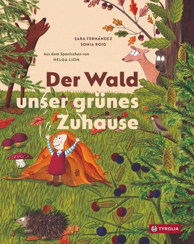 Der Wald – unser grünes Zuhause