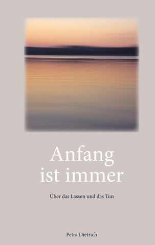 Anfang ist immer