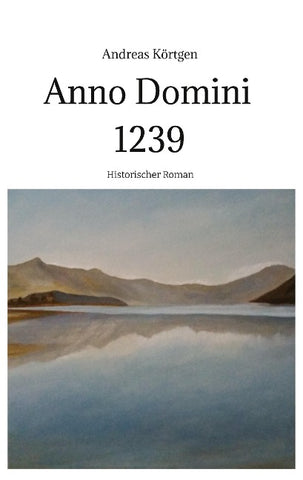 Anno Domini 1239  -  Stauferzeit , Hochmittelalter