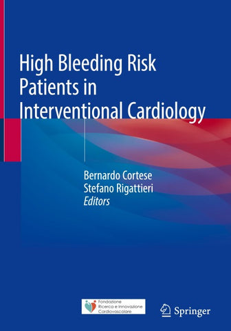 High Bleeding Risk Patients in Interventional Cardiology