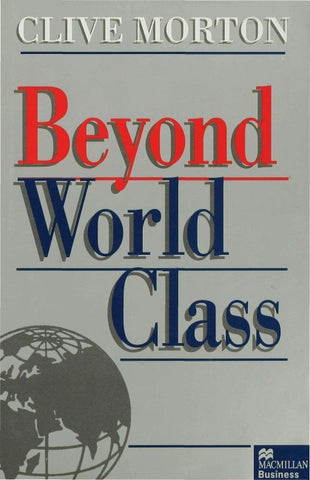 Beyond World Class