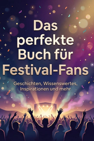 Das perfekte Buch für Festival-Fans