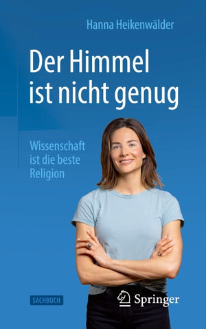 Der Himmel ist nicht genug – Wissenschaft ist die beste Religion