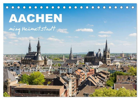 Aachen - ming Heämetstadt (Tischkalender 2027 DIN A5 quer), CALVENDO Monatskalender