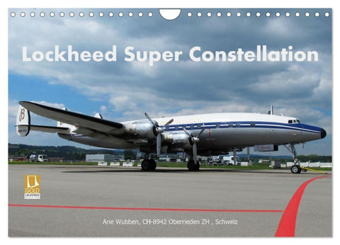 Lockheed Super Constellation HB-RSC (Wandkalender 2027 DIN A4 quer), CALVENDO Monatskalender