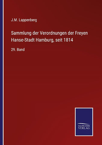 Sammlung der Verordnungen der Freyen Hanse-Stadt Hamburg, seit 1814