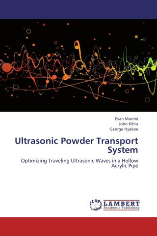 Ultrasonic Powder Transport System