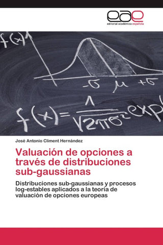 Valuación de opciones a través de distribuciones sub-gaussianas