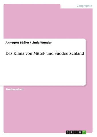 Das Klima von Mittel- und Süddeutschland