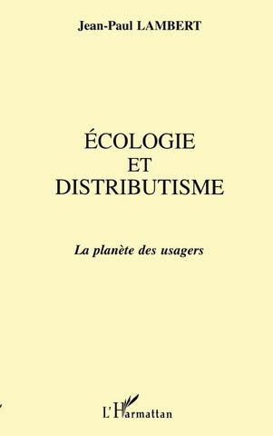 Ecologie et Distributisme