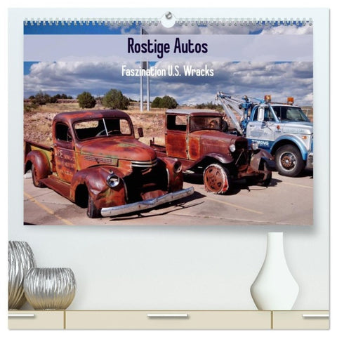 Rostige Autos. Faszination U.S. Wracks (hochwertiger Premium Wandkalender 2027 DIN A2 quer), Kunstdruck in Hochglanz