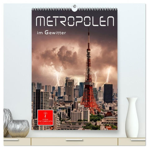 Metropolen im Gewitter (hochwertiger Premium Wandkalender 2027 DIN A2 hoch), Kunstdruck in Hochglanz