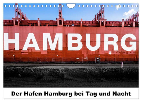 Der Hafen Hamburg bei Tag und Nacht (Wandkalender 2027 DIN A4 quer), CALVENDO Monatskalender