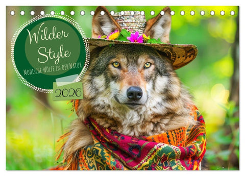 Wilder Style. Modische Wölfe in der Natur (Tischkalender 2026 DIN A5 quer), CALVENDO Monatskalender