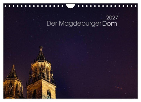 Der Magdeburger Dom 2027 (Wandkalender 2027 DIN A4 quer), CALVENDO Monatskalender