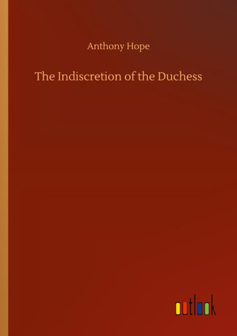 The Indiscretion of the Duchess