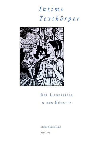 «Intime Textkörper» – Der Liebesbrief in den Künsten