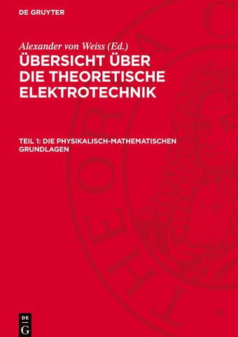 Die physikalisch-mathematischen Grundlagen