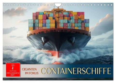 Containerschiffe - Giganten im Fokus (Wandkalender 2027 DIN A4 quer), CALVENDO Monatskalender