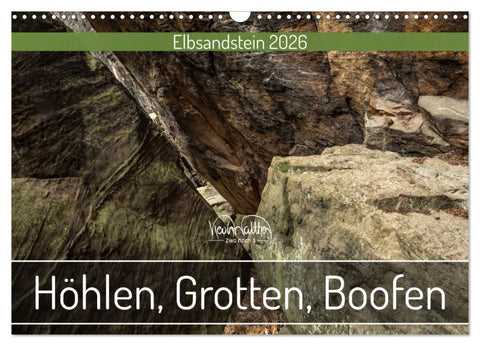 Höhlen, Grotten, Boofen - Elbsandstein (Wandkalender 2026 DIN A3 quer), CALVENDO Monatskalender