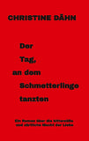 Der  Tag,  an dem  Schmetterlinge   tanzten