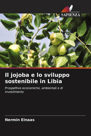 Il jojoba e lo sviluppo sostenibile in Libia