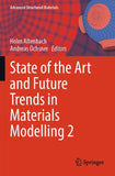 State of the Art and Future Trends in Materials Modelling 2