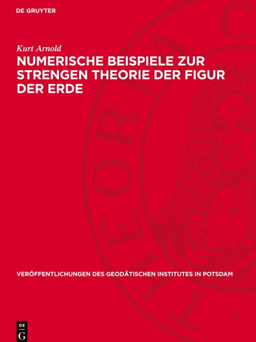 Numerische Beispiele zur strengen Theorie der Figur der Erde