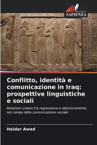 Conflitto, identità e comunicazione in Iraq: prospettive linguistiche e sociali