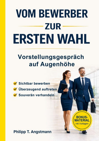 Vom Bewerber zur Ersten Wahl - Vorstellungsgespräch auf Augenhöhe
