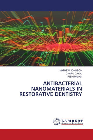 ANTIBACTERIAL NANOMATERIALS IN RESTORATIVE DENTISTRY