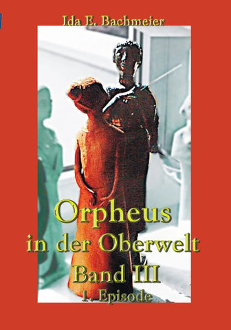 Orpheus in der Oberwelt Band III