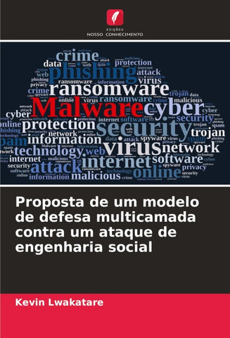 Proposta de um modelo de defesa multicamada contra um ataque de engenharia social