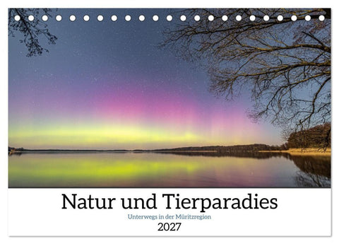 Natur und Tierparadies (Tischkalender 2027 DIN A5 quer), CALVENDO Monatskalender