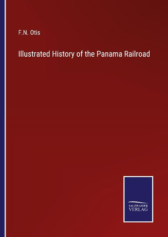 Illustrated History of the Panama Railroad
