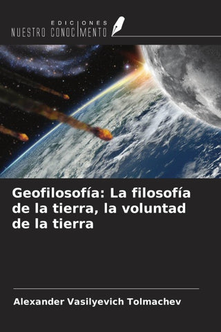 Geofilosofía: La filosofía de la tierra, la voluntad de la tierra