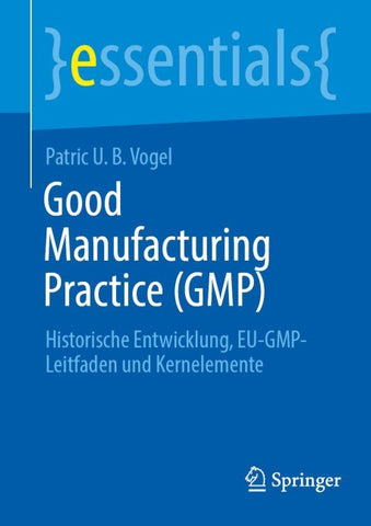 Good Manufacturing Practice (GMP) Teil 1