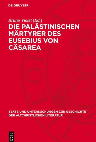 Die palästinischen Märtyrer des Eusebius von Cäsarea