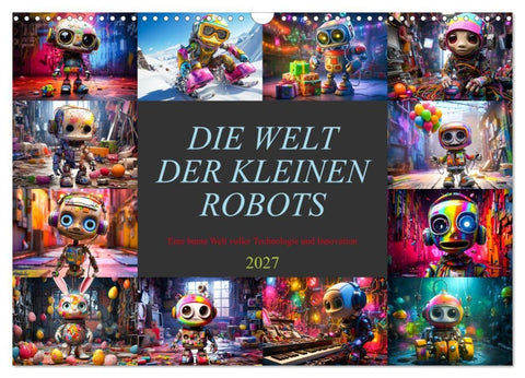 Die Welt der kleinen Robots (Wandkalender 2027 DIN A3 quer), CALVENDO Monatskalender