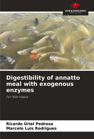 Digestibility of annatto meal with exogenous enzymes